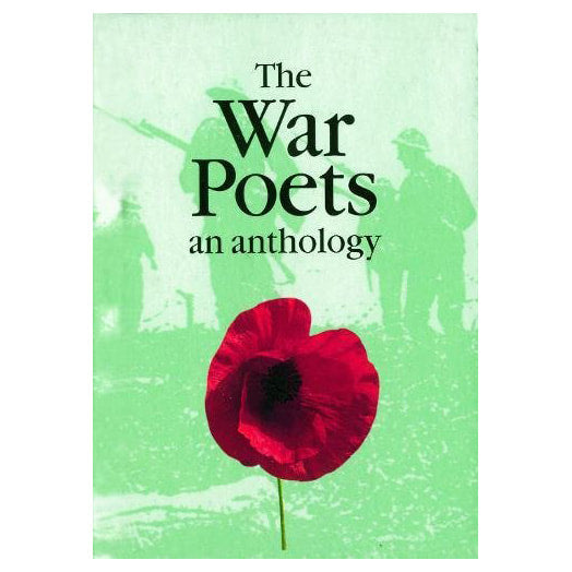 The War Poets: An Anthology